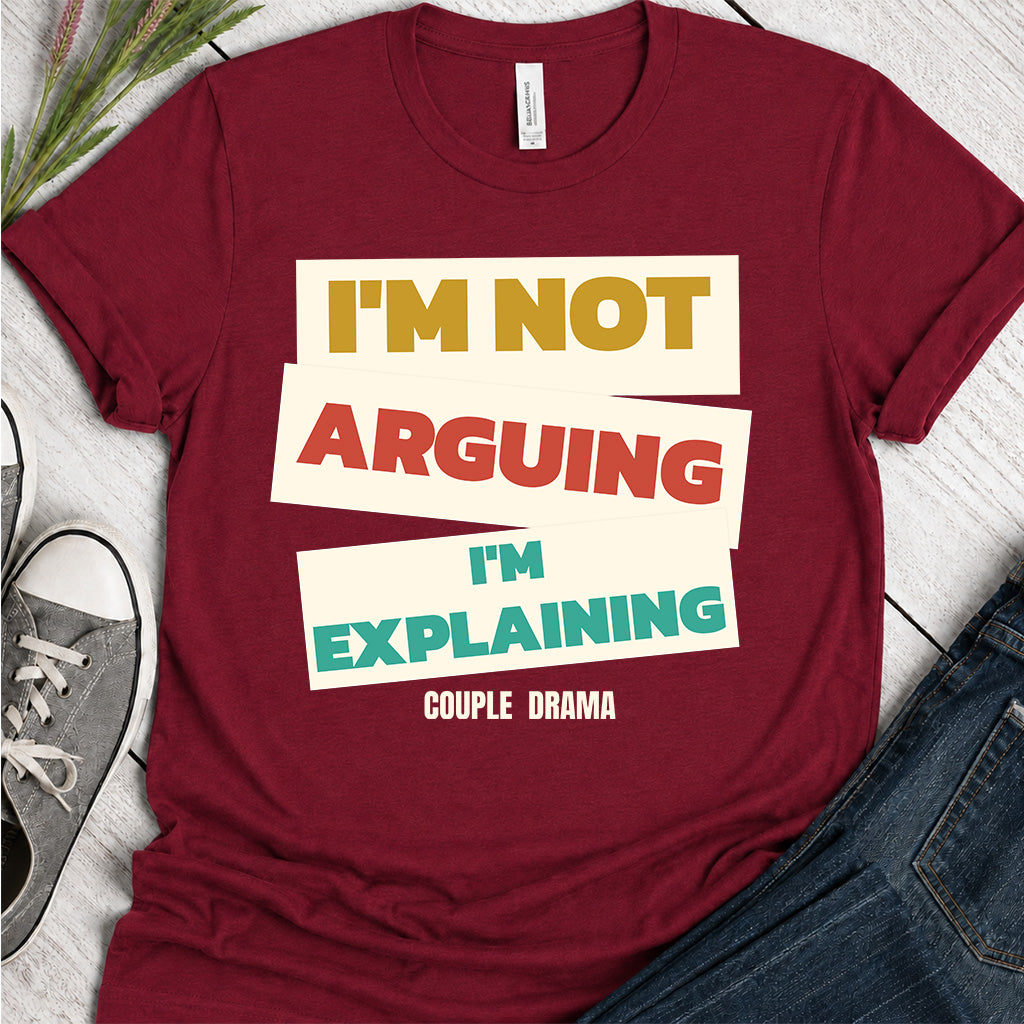 Im not Arguing Im Explaining