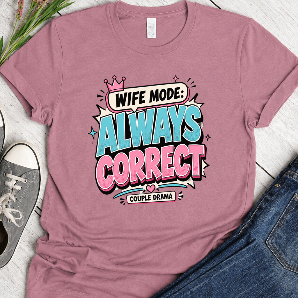 Wife mode Always Correct