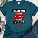 Marriage Sorry means Try Again