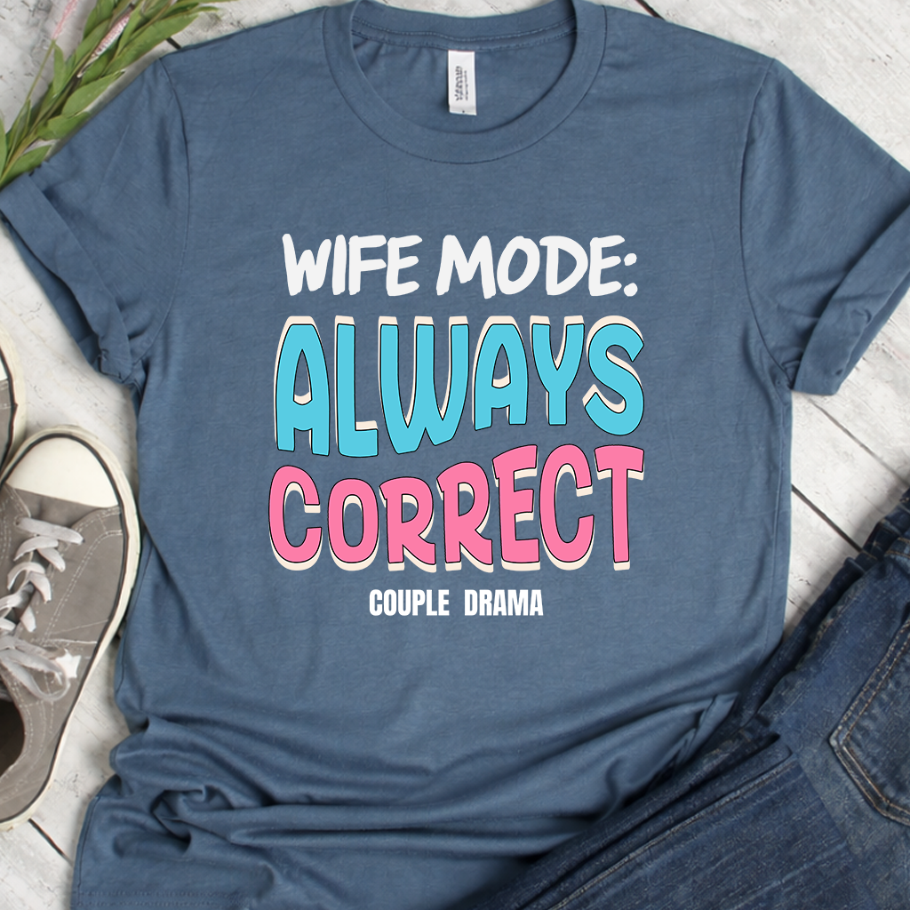 Wife mode Always Correct